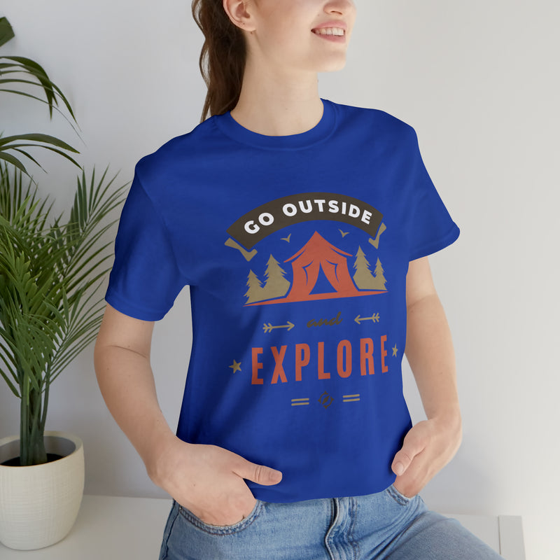 Go Outside And Explore Design Unisex Jersey Short Sleeve Tee